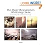 The Master Photographer's Lith Printing Course: A Definitive Guide to Creative Lith Printing