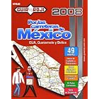 2008 Mexico Road Atlas "Por las Carreteras de Mexico" by Guia Roji by  Guia Roji