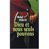 Dieu et nous seuls pouvons [nouvelle �dition]