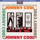 Johnny Cool: Billy May`s Original Motion Picture Score - Original MGM Motion Picture Soundtrack [Enhanced CD]