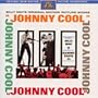 Johnny Cool: Billy May's Original Motion Picture Score - Original MGM Motion Picture Soundtrack [Enhanced CD]