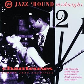 Various Artists - Jazz 'Round Midnight: Chanteuses - Female Jazz Vocalists