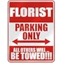 " FLORIST PARKING ONLY " PARKING SIGN OCCUPATIONS