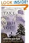 Take Me With You