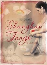 Shanghai tango : a memoir