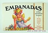 Empanadas & Other International Turnovers: 60 Easy, Low-Salt, Low-Fat Recipes
