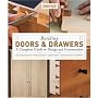 Building Doors & Drawers: A Complete Guide to Design and Construction