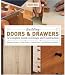 Building Doors & Drawers: A Complete Guide to Design and Construction