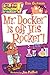 My Weird School #10: Mr. Docker Is off His Rocker!