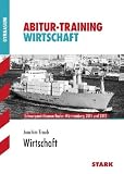 Produkt-Bild: Abitur-Training Wirtschaft; Schwerpunktthemen Baden-W&uuml;rttemberg 2012 und 2013