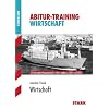 Abitur-Training Wirtschaft; Schwerpunktthemen Baden-W�rttemberg 2012 und 2013