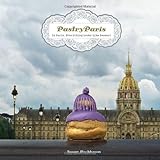 Pastry Paris : in Paris, everything looks like dessert