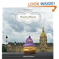 Pastry Paris: In Paris, Everything Looks Like Dessert