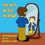 Kid in the Mirror