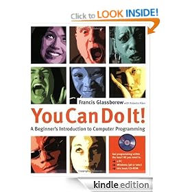 You Can Do It!: A Beginners Introduction to Computer Programming