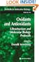 Oxidants and Antioxidants: Ultrastructural and Molecular Biology Protocols (Methods in Molecular Biology)