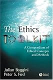 The Ethics Toolkit: A Compendium of Ethical Concepts and Methods