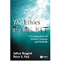 The Ethics Toolkit: A Compendium of Ethical Concepts and Methods