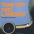 Take Off and Landing