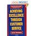 Achieving Excellence Through Customer Service