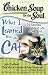 Chicken Soup for the Soul: What I Learned from the Cat: 101 Stories about Life, Love, and Lessons