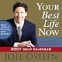 Your Best Life Now 2007 Daily Calendar: 7 Steps to Living at Your Full Potential