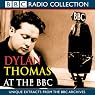 Dylan Thomas at the BBC