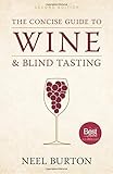 The Concise Guide to Wine and Blind Tasting