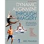 Dynamic Alignment Through Imagery: Second Edition de Eric Franklin