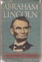 Abraham Lincoln: A Biography