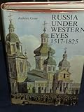 Russia under western eyes, 1517-1825