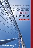 Engineering project appraisal : the evaluation of alternative development schemes