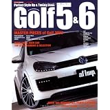 GOLF5&6―VWゴルフ5&6スタイルアップ&チューニング・パーフェクトブック (CARTOP MOOK af imp. LIMITED SERIES)