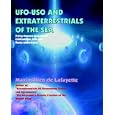 UFO-USO and Extraterrestrials of the Sea: Flying Saucers and Aliens Civilizations, Life and Bases Underwater
