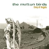 The Mutton Birds - Envy of Angels