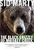 The Black Grizzly of Whiskey Creek