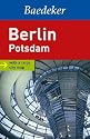 Baedeker Berlin, Potsdam: Mit großem Cityplan (Baedeker Guides)