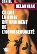 Ce que la Bible dit vraiment de l'homosexualit�
