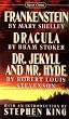 Frankenstein; Dracula; Dr Jekyll and Mr Hyde (Signet classics)
