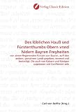 Zoom Produkt-Bild: Des l&ouml;blichen Hau&szlig; vnd F&uuml;rstenthumbs Obern vnnd Nidern Bayren Freyheiten: von ainem Regierenden F&uuml;rsten von Bayren, auff den andern, gemainem Landt ... und K&ouml;nigen zugelassen vnd Confirmiert sein