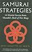 Samurai Strategies: 42 Martial Secrets from Musashi's Book of Five Rings