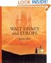 Walt Disney and Europe - European Influences on the Animated Feature Films of Walt Disney
