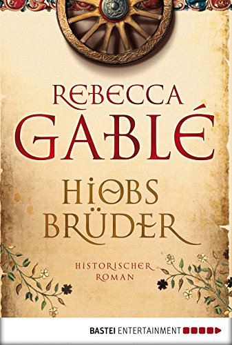 Hiobs Brüder: Historischer Roman (German Edition)