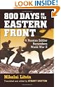 800 Days on the Eastern Front: A Russian Soldier Remembers World War II (Modern War Studies)