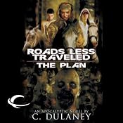 Roads Less Traveled: The Plan | [C. Dulaney]