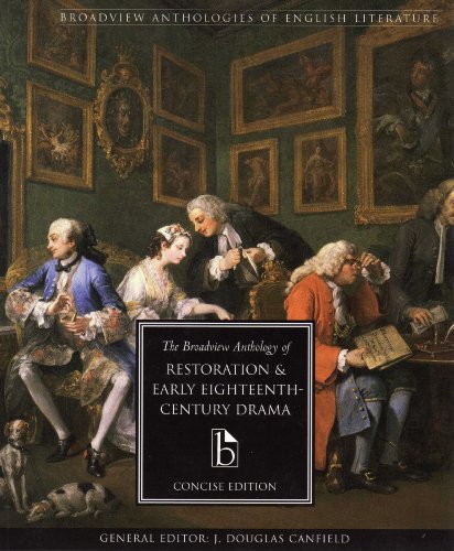 By Author The Broadview Anthology of Restoration and Early Eighteenth Century Drama, concise edition (Broadvie (Concise)
