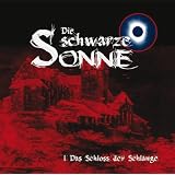 Das Schloss der Schlange (01)von "Die Schwarze Sonne"