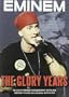 Eminem - The Glory Years