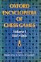 Oxford Encyclopedia of Chess Games, Vol. 1: 1485-1866