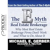 The E-Myth Real Estate Brokerage | [Michael E. Gerber, Richard A. Rector]